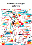 Color Me: Gérard Fromanger